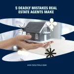5 Deadly Mistakes Real Estate Agents Make on Social Media – Avoid These Pitfalls